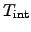 $T_{\rm int}$